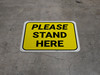 Please Stand Here Yellow Rectangle - Floor Sign