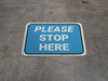 Please Stop Here Blue Rectangle - Floor Sign Please Stop Here Blue Rectangle - Floor Sign