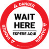 Danger: Wait Here Espere Aqui Bilingual Spanish Circular - Floor Sign