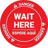Danger: Wait Here Espere Aqui Bilingual Spanish OSHA Circular - Floor Sign