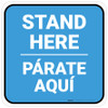 Stand Here Parate Aqui Bilingual Spanish Blue Square - Floor Sign