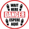 Wait Here Danger Espere Aqui Shoe Prints Bilingual Spanish Circular - Floor Sign