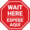 Wait Here Espere Aqui Bilingual Spanish Stop - Floor Sign
