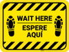 Wait Here Espere Aqui Shoe Prints Bilingual Spanish Hazard Stripes Yellow Rectangle - Floor Sign