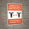 Observe Social Distancing - No Loitering in Common Areas - Wall Sign Observe Social Distancing - No Loitering in Common Areas - Wall Sign