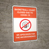 Basketball Court Closed Due to COVID-19 - We Apologize - Wall Sign Basketball Court Closed Due to COVID-19 - We Apologize - Wall Sign