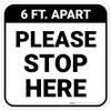 Please Stop Here 6 Ft Apart Square - Floor Sign Please Stop Here 6 Ft Apart Square - Floor Sign