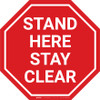 Stand Here Stay Clear Stop - Floor Sign Stand Here Stay Clear Stop - Floor Sign