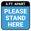 Please Stand Here 6 Ft. Apart Blue Square - Floor Sign