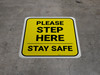 Please Step Here Stay Safe Yellow Square - Floor Sign Please Step Here Stay Safe Yellow Square - Floor Sign