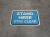Stand Here Stay Clear Blue Rectangle - Floor Sign