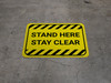 Stand Here Stay Clear Hazard Stripes Rectangle - Floor Sign Stand Here Stay Clear Hazard Stripes Rectangle - Floor Sign