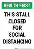 Health First: This Stall Is Closed For Social Distancing Portrait - Wall Sign