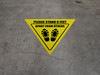 Please Stand 6 Feet Apart From Others Shoe Prints Yield Please Stand 6 Feet Apart From Others Shoe Prints Yield