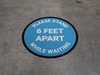 Please Stand 6 Feet Apart While Waiting Blue - Circular - Floor Sign