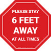 Please Stay 6 Feet Away At All Times Stop Please Stay 6 Feet Away At All Times Stop