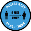 Please Stay 6 Feet Away At All Times With Icon Blue - Circular - Floor Sign