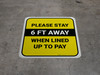 Please Stay 6 Ft Away When Lined Up To Pay Yellow Square