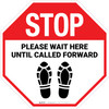 STOP: Please Wait Here Until Called Forward Shoe Prints - Floor Sign STOP: Please Wait Here Until Called Forward Shoe Prints - Floor Sign