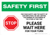 Safety First: For Your Safety We Are Limiting Customers - Please Wait Here Landscape - Wall Sign Safety First: For Your Safety We Are Limiting Customers - Please Wait Here Landscape - Wall Sign