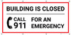 Building Is Closed Call 9-1-1 For An Emergency with Icon - Banner Building Is Closed Call 9-1-1 For An Emergency with Icon - Banner
