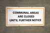 Communal Areas Are Closed Until Further Notice - Banner