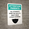 Attention Parents: All Students Must Wear Face Covering with Icon Portrait - Wall Sign Attention Parents: All Students Must Wear Face Covering with Icon Portrait - Wall Sign