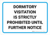 Dormitory Visitation Is Strictly Prohibited Until Further Notice Landscape - Wall Sign