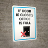 If Door Is Closed Office Is Full with Icon Portrait - Wall Sign