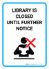 Library is Closed Until Further Notice with Icon Portrait - Wall Sign