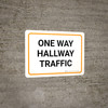 One Way Hallway Traffic Landscape - Wall Sign One Way Hallway Traffic Landscape - Wall Sign