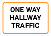 One Way Hallway Traffic Landscape - Wall Sign One Way Hallway Traffic Landscape - Wall Sign