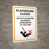 Playground Closed - Use of Playground Equipment is Prohibited at This Time - Wall Sign
