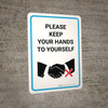 Please Keep Your Hands To Yourself with Icon Portrait - Wall Sign Please Keep Your Hands To Yourself with Icon Portrait - Wall Sign