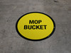 Mop Bucket Text Sign Mop Bucket Text Sign