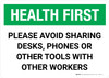 Health First: Please Avoid Sharing Desks Phones or Tools Landscape - Wall Sign Health First: Please Avoid Sharing Desks Phones or Tools Landscape - Wall Sign