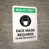 Health First: Face Mask Required to Enter Facility with Icon Portrait - Wall Sign