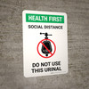 Health First: Social Distance Do Not Use This Urinal with Icon Portrait - Wall Sign Health First: Social Distance Do Not Use This Urinal with Icon Portrait - Wall Sign