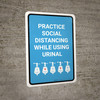 Practice Social Distancing While Using Urinal with Icon Blue Portrait - Wall Sign Practice Social Distancing While Using Urinal with Icon Blue Portrait - Wall Sign