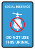 Social Distance: Do Not Use This Urinal with Icon Blue Portrait - Wall Sign Social Distance: Do Not Use This Urinal with Icon Blue Portrait - Wall Sign