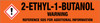 2-Ethyl-1-butanol [CAS# 97-95-0] - GHS Pipe Marking Label
