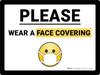 Please Wear A Face Covering Mask Emoji Landscape - Wall Sign Please Wear A Face Covering Mask Emoji Landscape - Wall Sign