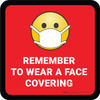Remember To Use Face Covering with Emoji Red Square - Floor Sign