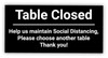 Table Closed - Help us Maintain Social Distancing, Please Choose Another Table - Label Table Closed - Help us Maintain Social Distancing, Please Choose Another Table - Label