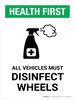 Health First: All Vehicles Must Disinfect Wheels with Icon Portrait - Wall Sign