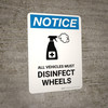 Notice: All Vehicles Must Disinfect Wheels with Icon Portrait - Wall Sign