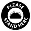 Please Stand Here with Taco Black Circular - Floor Sign