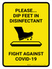 Please Dip Feet In Disinfectant with Icon Yellow Portrait - Wall Sign Please Dip Feet In Disinfectant with Icon Yellow Portrait - Wall Sign