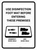 Use Disinfection Foot Mat Before Entering with Icon Portrait - Wall Sign