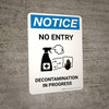 Notice No Entry Decontamination In Progress with Icon Portrait - Wall Sign